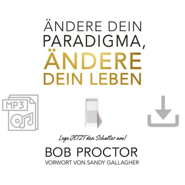 Ändere dein Paradigma, Ändere dein Leben Buch inkl Hörbuch