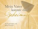 Mein Vater kannte das Geheimnis