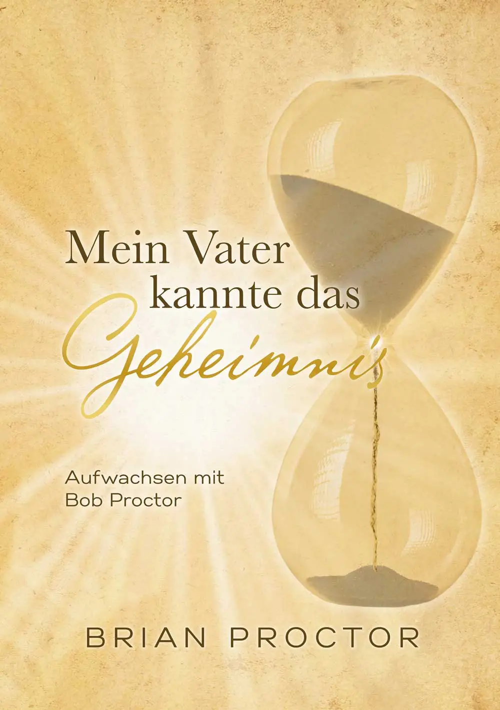 Mein Vater kannte das Geheimnis